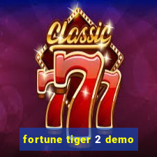 fortune tiger 2 demo